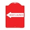 Signmission Designer Series Boat Launch W/ Left Arrow, Red & White Aluminum Sign, 18" x 24", RW-1824-24406 A-DES-RW-1824-24406 - alternate 1